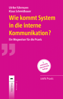 Wie kommt System in die interne Kommunikation ?